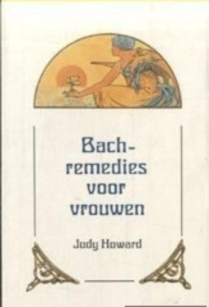 Bach-remedies voor vrouwen - Judy Howard, Boeken, Gezondheid, Dieet en Voeding, Zo goed als nieuw, Verzenden