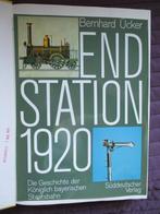 Bernhard Ücker. "Endstation 1920; die Geschichte der König-, Boeken, Vervoer en Transport, Gelezen, Bernhard Ücker., Ophalen of Verzenden