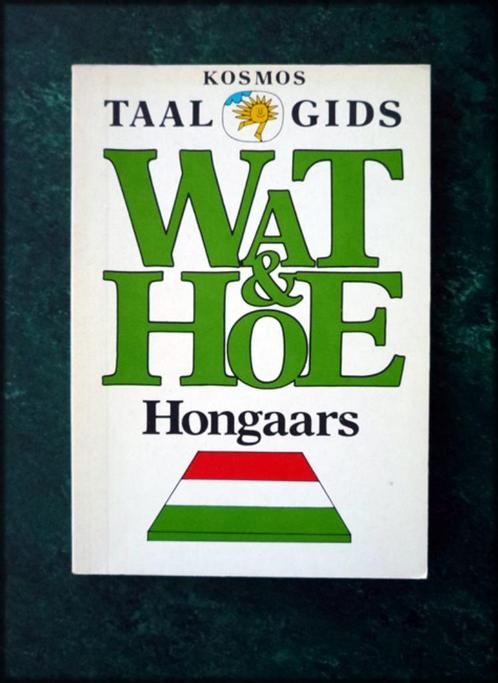 Wat en Hoe - HONGAARS - Kosmos Taalgids - Deze taalgids bied, Boeken, Woordenboeken, Zo goed als nieuw, Overige uitgevers, Verzenden