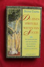Deepak Chopra - De zeven spirituele wetten van succes, Boeken, Ophalen of Verzenden, Zo goed als nieuw, Spiritualiteit algemeen