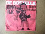 a5081 johnny en rijk - de bostella, Cd's en Dvd's, Vinyl Singles, Gebruikt, Ophalen of Verzenden, 7 inch, Single