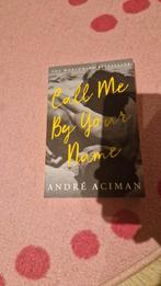 Boek- Call Me By Your Name - André Aciman, Ophalen, Gelezen, André Aciman, Wereld overig