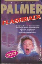 Michael Palmer Flashback, Medische thriller, Gelezen, Michael Palmer, Ophalen of Verzenden, Amerika