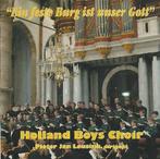 CD: Holland Boys Choir - Ein feste Burg ist unser Gott, Ophalen of Verzenden, Zo goed als nieuw, Koren of Klassiek