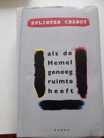 Splinter Chabot, Boeken, Literatuur, Splinter Chabot, Ophalen of Verzenden, Zo goed als nieuw, Nederland