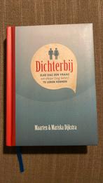 Mariska Dijkstra - Dichterbij, Boeken, Mariska Dijkstra; Maarten Dijkstra, Ophalen of Verzenden, Zo goed als nieuw