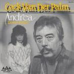 GEZOCHT ! Cock Van Der Palm – Andrea, Cd's en Dvd's, Vinyl | Wereldmuziek, Overige formaten, Ophalen of Verzenden, Europees, Zo goed als nieuw