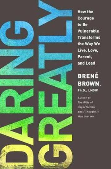 Brene Brown - Daring Greatly