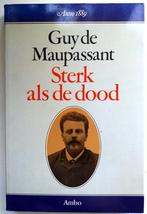 Guy de Maupassant - Sterk als de dood (Ex.1), Ophalen of Verzenden, Gelezen, Europa overig