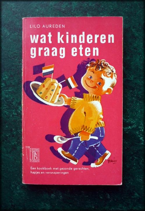 WAT KINDEREN GRAAG ETEN - Lilo Aureden - Prisma 649 - Een ko, Boeken, Kookboeken, Zo goed als nieuw, Verzenden
