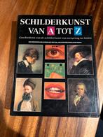 Schilderkunst van A tot Z - Geïllustreerde Geschiedenis, Boeken, Ophalen of Verzenden, Gelezen, Schilder- en Tekenkunst