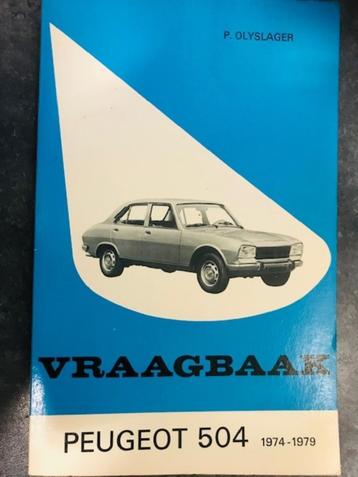 Vraagbaak PEUGEOT 504 door P Olyslager beschikbaar voor biedingen