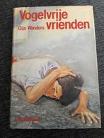 Vogelvrije vrienden van Gijs Wanders Lemniscaat, Ophalen of Verzenden, Gelezen, Gijs Wanders