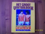 Het Groot Voetbalboek 1986 - Voetbal International, Verzenden, Zo goed als nieuw, Boek of Tijdschrift