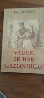 Vader, ik heb gezondigd! - Ds. J.J. Poort, Boeken, Ophalen of Verzenden, Gelezen, Ds. J.J. Poort, Christendom | Protestants