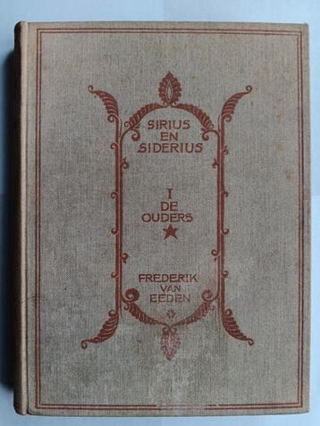 Frederik van Eeden - Sirius en Siderius - De Ouders 1912 beschikbaar voor biedingen