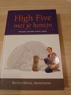 Bernice Muntz - High five met je konijn, Bernice Muntz, Ophalen of Verzenden, Zo goed als nieuw, Natuurwetenschap