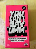 You can’t say umm Nederlands partyspel nieuw, Ophalen of Verzenden, Nieuw