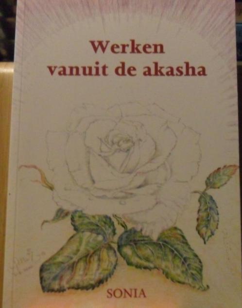 Werken Vanuit De Akasha, Sonia Bos, Boeken, Esoterie en Spiritualiteit, Zo goed als nieuw, Verzenden