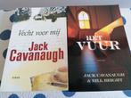 2x Jack Cavanaugh - Het Vuur en Vecht Voor Mij, Ophalen of Verzenden, Gelezen, Jack Cavanaugh