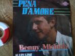 benny michiels -ned. versie-  pena d'amore 25f, 7 inch, Single, Ophalen of Verzenden, Zo goed als nieuw
