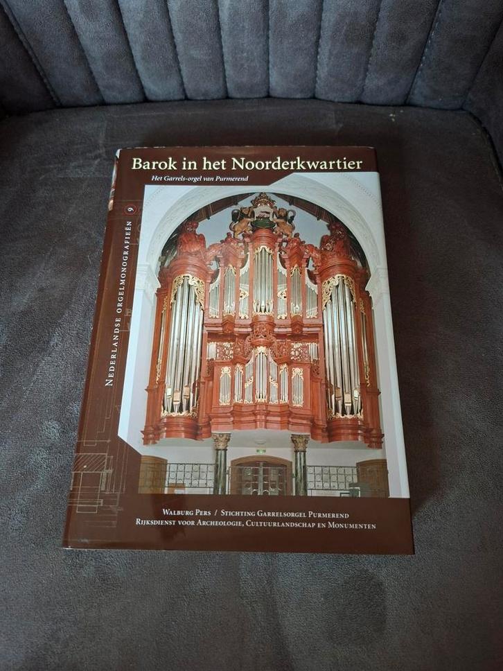 Barok in het Noorderkwartier - Garrels-orgel Purmerend, Boeken, Kunst en Cultuur | Fotografie en Design, Zo goed als nieuw, Overige onderwerpen