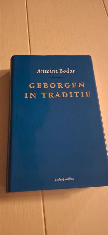 Antoine Bodar - Geborgen in traditie beschikbaar voor biedingen