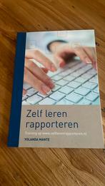 Yolanda Mante - Zelf leren rapporteren, Boeken, Ophalen of Verzenden, Zo goed als nieuw, Yolanda Mante