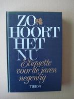 Boek Zo hoort het nu - Etiquette voor de jaren negentig, Ophalen of Verzenden, Zo goed als nieuw, Frans grosfeld