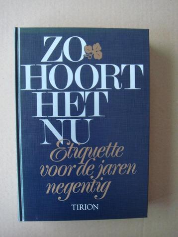 Boek Zo hoort het nu - Etiquette voor de jaren negentig beschikbaar voor biedingen