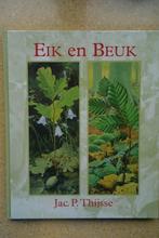Eik en Beuk Jac. P. Thijsse, Boeken, Dr. Jac. P. Thijsse, Ophalen of Verzenden, Zo goed als nieuw, Bloemen, Planten en Bomen