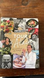 Alain Caron - Tour d'Alain, Boeken, Kookboeken, Nieuw, Frankrijk, Alain Caron; Wim de Jong; Roel James, Ophalen of Verzenden