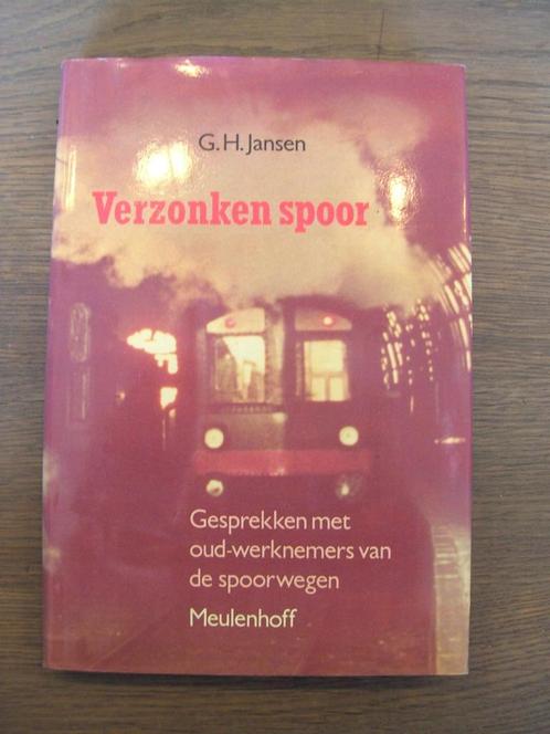Verzonken Spoor door G.H. Jansen, Verzamelen, Spoorwegen en Tramwegen, Zo goed als nieuw, Trein, Boek of Tijdschrift, Ophalen of Verzenden