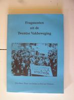 Fragmenten uit de Twentse Vakbeweging, Ophalen of Verzenden, 20e eeuw of later, Zo goed als nieuw
