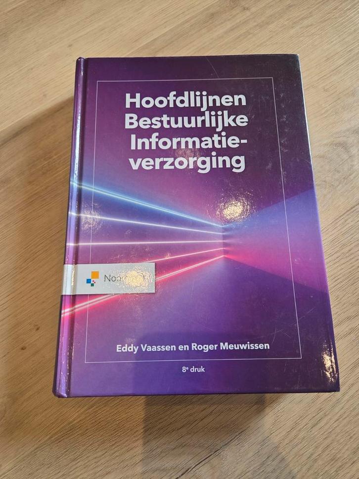 Hoofdlijnen Bestuurlijke Informatieverzorging, Boeken, Studieboeken en Cursussen, Gelezen, HBO, Beta, Ophalen of Verzenden