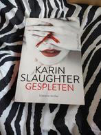 Karin Slaughter - Gespleten, Karin Slaughter, Ophalen of Verzenden, Zo goed als nieuw