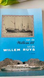 Van de Willem III tot de Willem Ruys, Boeken, Ophalen of Verzenden, Zo goed als nieuw