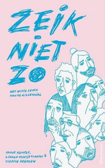 Zeik Niet Zo - Het echte leven van de millennial beschikbaar voor biedingen