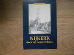 P. de Zeeuw J. Gzn. Nijkerk door de eeuwen heen, Boeken, Geschiedenis | Stad en Regio, Ophalen of Verzenden, 20e eeuw of later