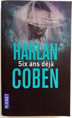 Harlan Coben - Six ans déjà (FRANSTALIG), Ophalen of Verzenden, Zo goed als nieuw, Fictie