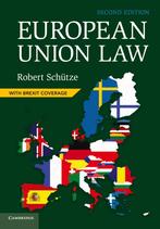 European Union Law (2e editie) | ISBN 9781108470094, Ophalen of Verzenden, Zo goed als nieuw, Robert Schütze