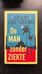 Arnon Grunberg - De man zonder ziekte, Ophalen of Verzenden, Zo goed als nieuw, Nederland, Arnon Grunberg