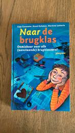 Caja Cazemier  - Naar de brugklas - zo goed als nieuw!, Ophalen of Verzenden, Zo goed als nieuw, Karel Eijkman; Caja Cazemier; Martine Letterie