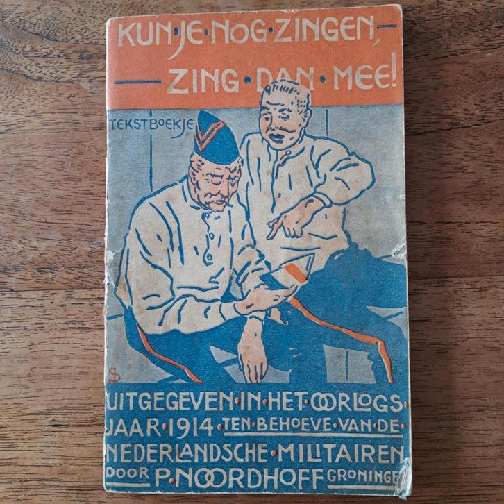 Kun je nog zingen, zing dan mee! 1914, Boeken, Oorlog en Militair, Gelezen, Overige onderwerpen, Voor 1940, Ophalen