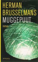 Herman Brusselmans - Muggepuut, Ophalen of Verzenden, Zo goed als nieuw, Herman Brusselmans, België