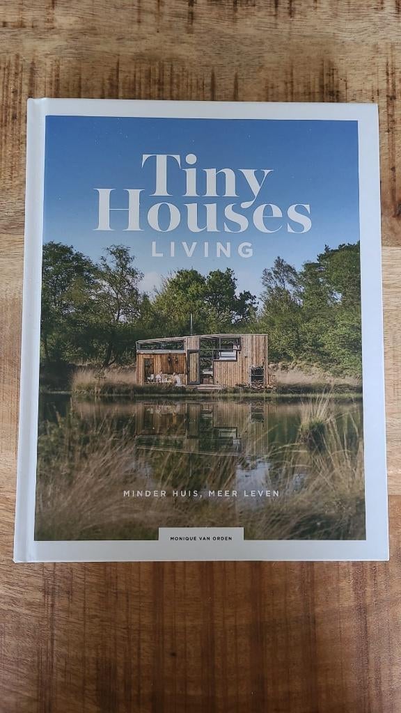 Tiny houses living boek, Boeken, Ophalen, Nieuw, Monique van orden, Interieur en Design