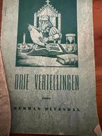 Drie Vertellingen - Herman Divendal (Oud Boekje), Ophalen of Verzenden, Gelezen, Herman Divendal, Nederland