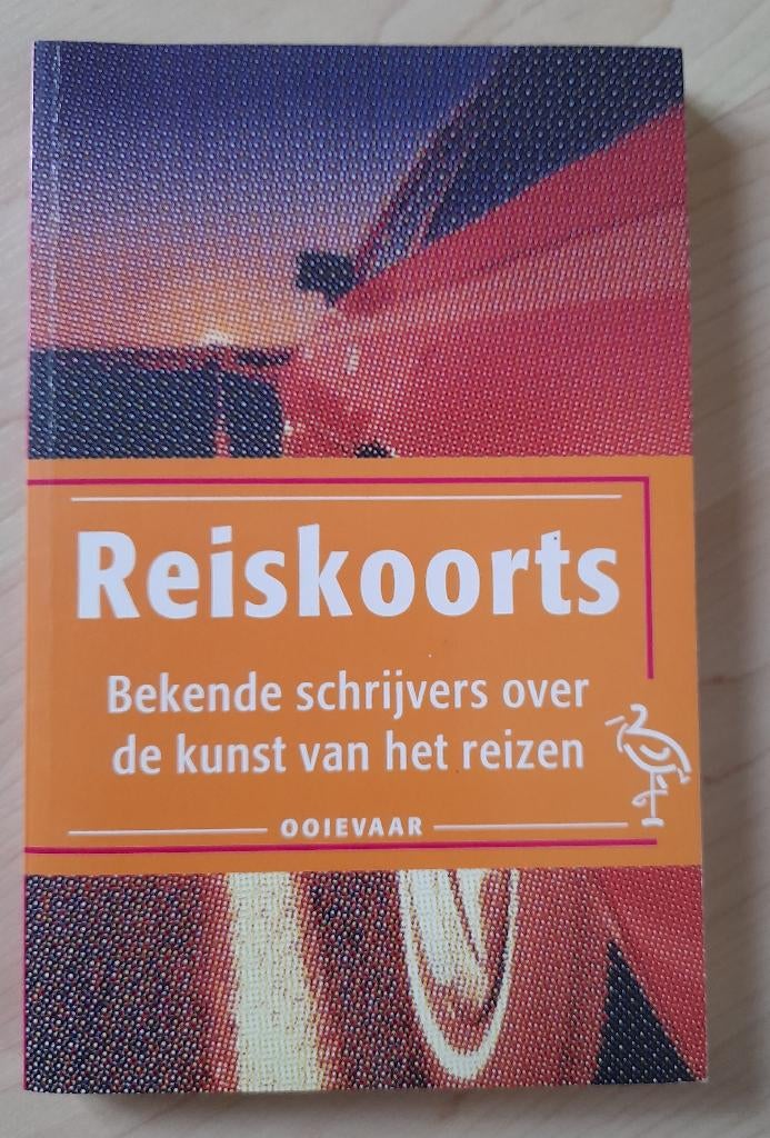 REISKOORTS BEKENDE SCHRIJVERS OVER DE KUNST VAN HET REIZEN, Ophalen of Verzenden, Zo goed als nieuw