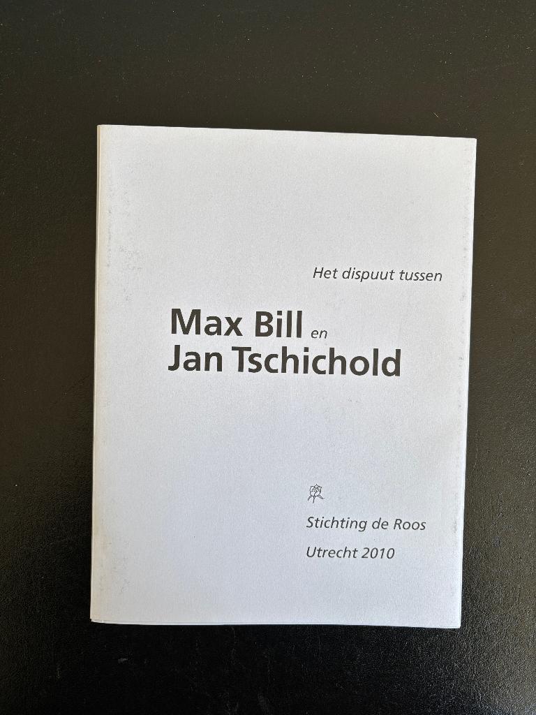 Het dispuut tussen Max Bill en Jan Tschichold - De Roos, Boeken, Literatuur, Gelezen, Nederland, Ophalen of Verzenden
