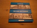 Charlois 100 Jaar Rotterdam 1895-1995 Deel 1, Ophalen of Verzenden, Zo goed als nieuw